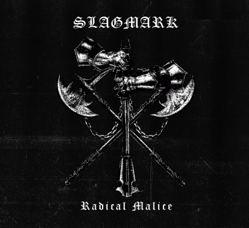 Slagmark (GER) : Radical Malice
